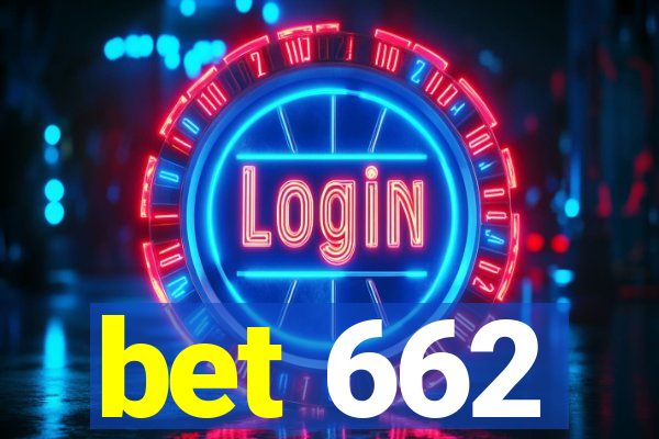 bet 662